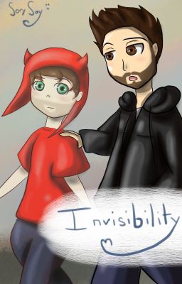 Invisibility (ZeRoyalMexican) -Every Moment Sequel-