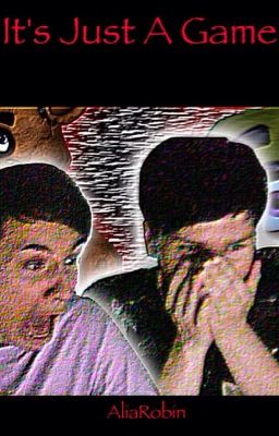 It's Just A Game [Dan and Phil]