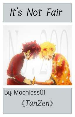 It's Not Fair | Tanjiro X Zenitsu | TanZen | Oneshot | Kny