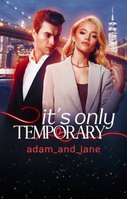 It's Only Temporary