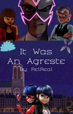 It Was an Agreste