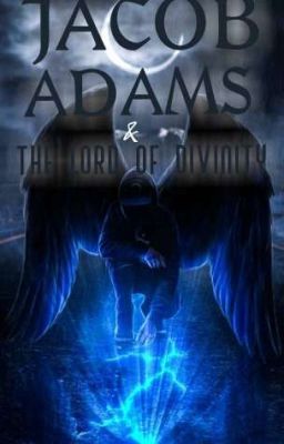 Jacob Adams And The Lord Of Divinty