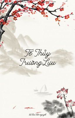 [JaeDo] Tế thủy trường lưu