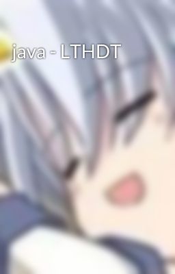 java - LTHDT