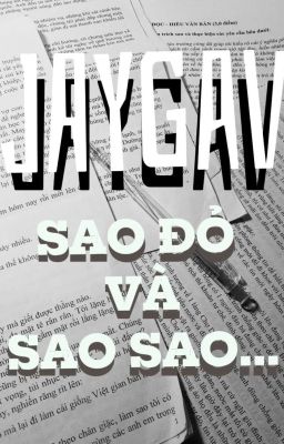 Jaygav| Sao Đỏ Và Sao Sao...