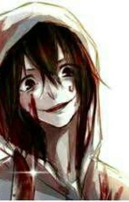 [Jeff The Killer] Anh đã yêu em từ cái nhìn đầu tiên!