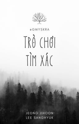 [JeongLee/Choker] Trò chơi tìm xác