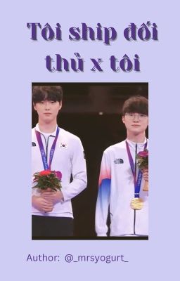 Jeonglee  | Tôi ship đối thủ x tôi