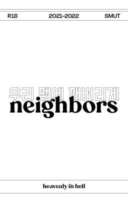 JICHEN ༻ 04. Neighbors