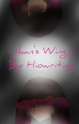 Jikan's Wings : Highschool years