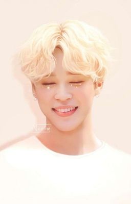 [JIMIN] TUỔI THANH XUÂN CỦA TÔI GẮN LIỀN VỚI CẬU