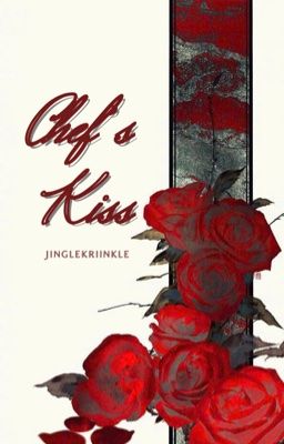 [jinglekriinkle/ chokiin] chef's kiss 