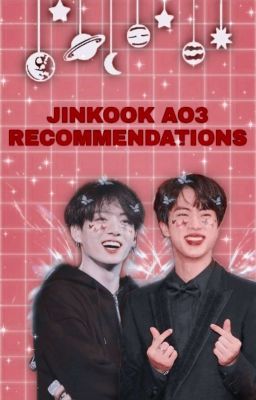 Jinkook Ao3 Recommendations🐝✔️