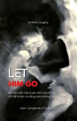 JM | Let him go