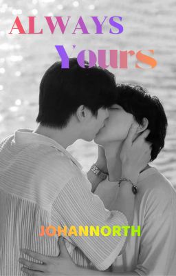 [JohanNorth] - ALWAYS YOURS
