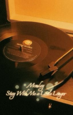 [JossGawin] Monday - Stay With Me a Little Longer