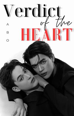 [JossGawin]•Verdict of the heart