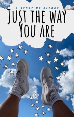 Just The Way You Are
