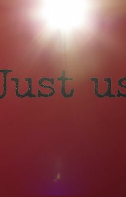 JUST US