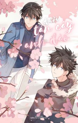 [Kaishin] Dưới Tán Cây Anh Đào