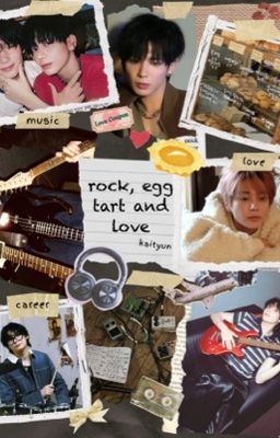 kaityun - rock, tart trứng và em