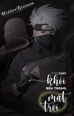 [KakaSaku] Chút Khói Bên Trong Mặt Trời