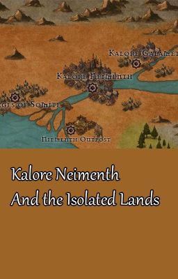Kalore Neimenth and the Isolated lands