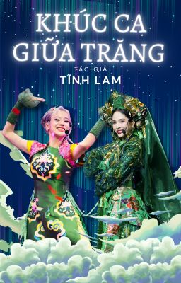 [KAxHYCB] Khúc Ca Giữa Trăng