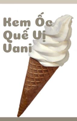 Kem Ốc Quế Vị Vani