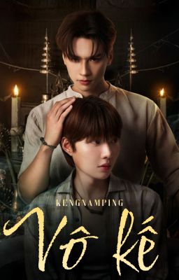 KengNamping - Vô Kế