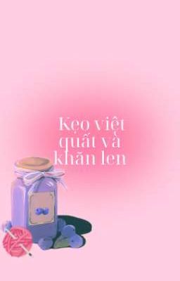 Kẹo việt quất và khăn len