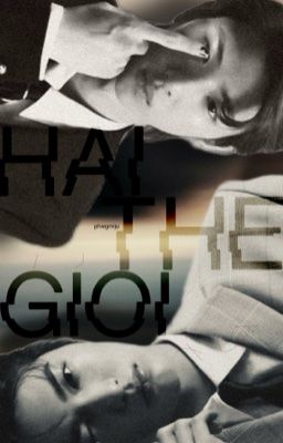 |Keonhoon|HAI THẾ GIỚI