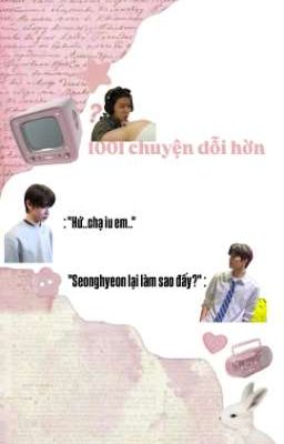 Keonhyeon • 1001 chuyện dỗi hờn
