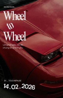 Keonhyeon＿ Wheel to Wheel．