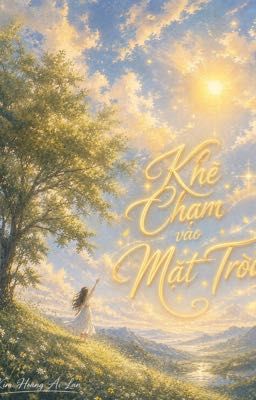 Khẽ Chạm Vào Mặt Trời