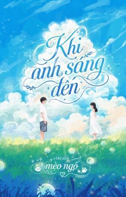 Khi Ánh Sáng Đến