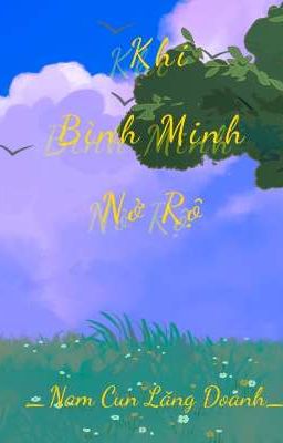 Khi Bình Minh Nở Rộ 