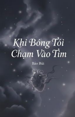 Khi Bóng Tối Chạm Vào Tim