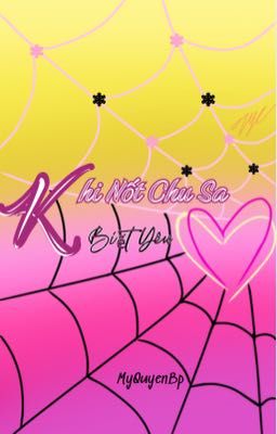 Khi Nốt Chu Sa Biết Yêu [GL] - MyQuyenBP