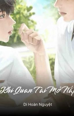 KHI QUAN TÀI MỞ NẮP