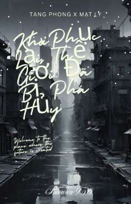 Khôi Phục Lại Thế Giới Đã Bị Phá Hủy