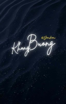 Không Buông|seankeon