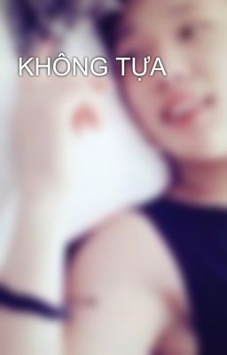 KHÔNG TỰA