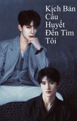 Kịch Bản Cẩu Huyết Đến Tìm Tôi