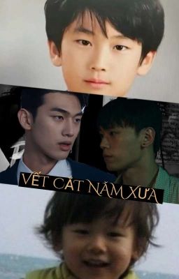 [Kim Nam Hyeop × Ji Seon Woo] VẾT CẮT NĂM XƯA