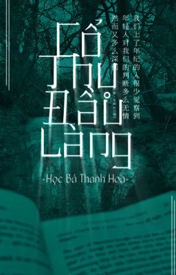 [ Kinh Di ] Cổ Thụ Đầu Làng-Lời Hẹn Thời Thanh Xuân. 