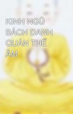 KINH NGŨ BÁCH DANH QUÁN THẾ ÂM