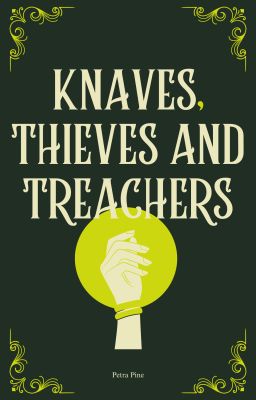 Knaves, Thieves and Treachers