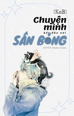 [KnB] Chuyện mình bắt đầu nơi sân bóng