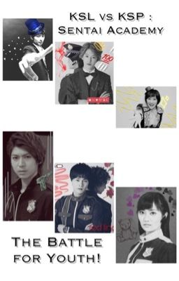 KSL vs KSP : Sentai Academy! The Battle of Youth! 